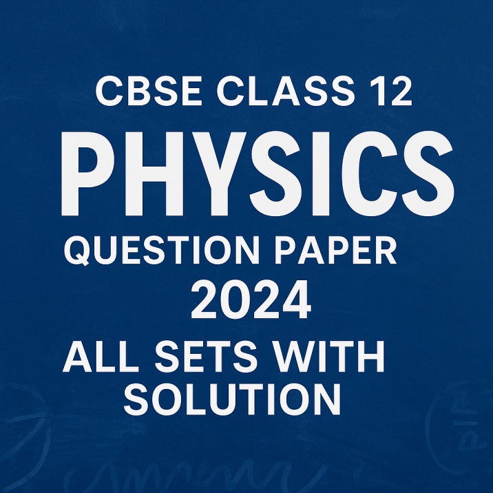 CBSE class 12 physics paper