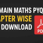 JEE Main Maths PYQ Chapter Wise Pdf -Download with Solution