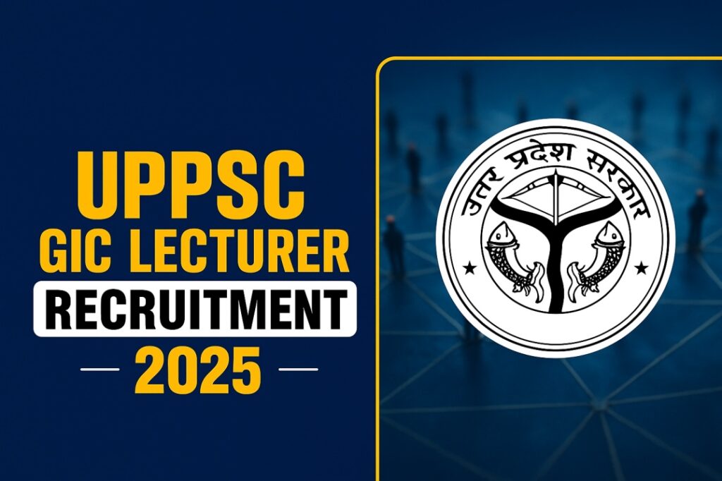 UPPSC GIC Lecturer Recruitment 2025