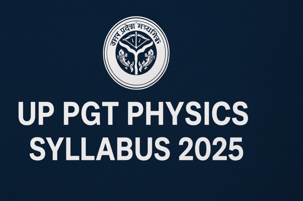 Up pgt physics syllabus 2025