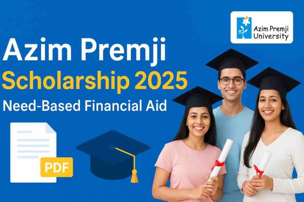 Azim Premji Scholarship 2025