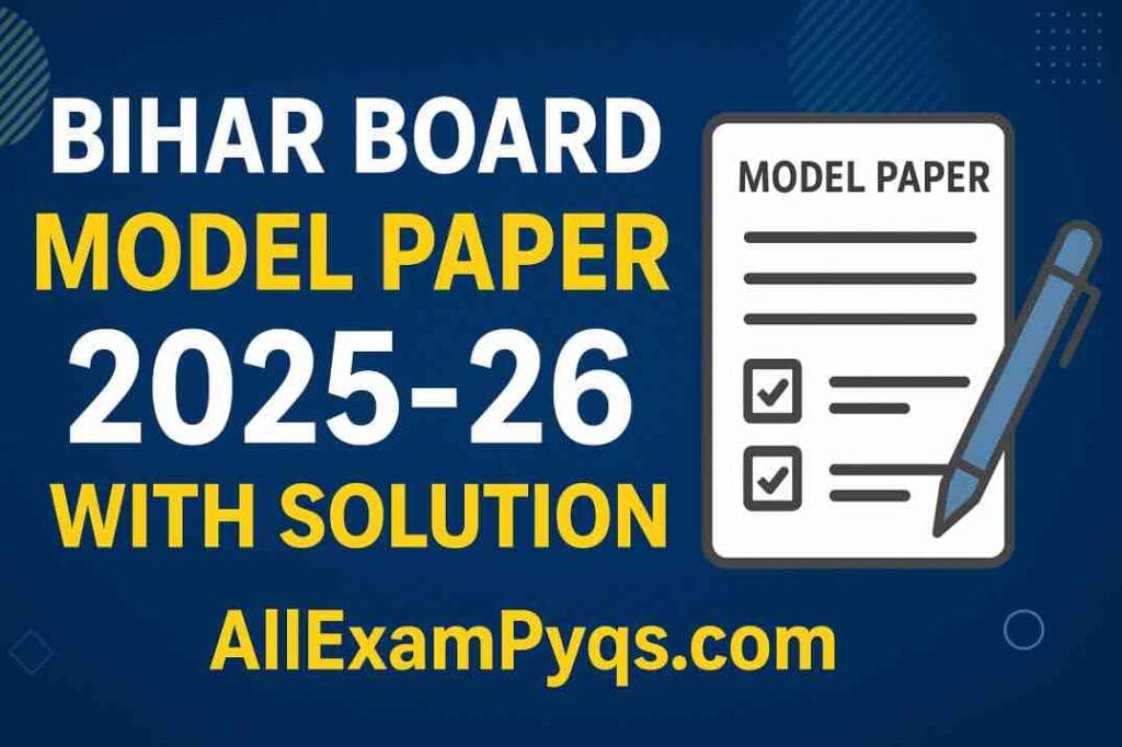 Bihar Board Model Paper 2025 Class 12