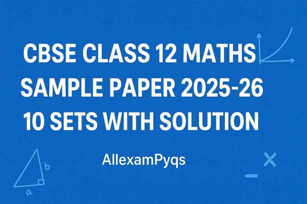 CBSE Class 12 Maths Sample Paper 2025-26