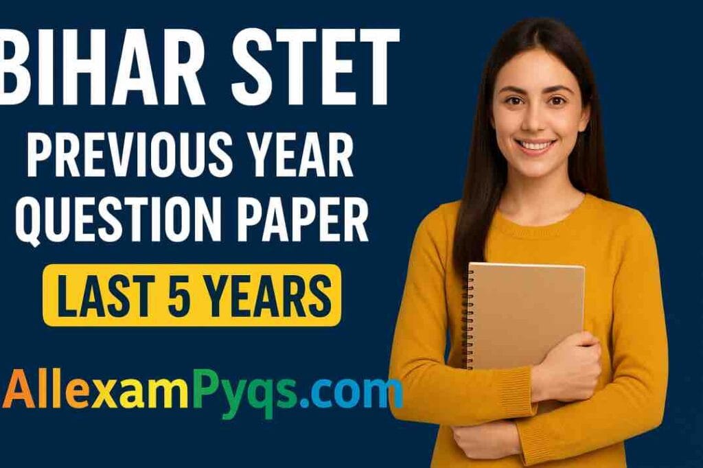 Bihar STET Previous Year Question Paper Pdf Download ​