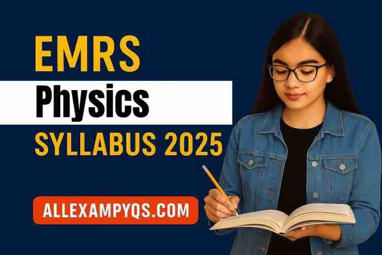EMRS PGT Physics Syllabus 2025