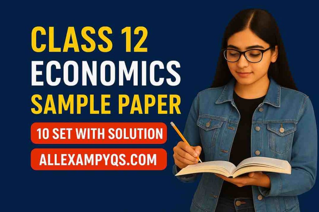 Sample Paper of Economics Class 12 CBSE 2025-26