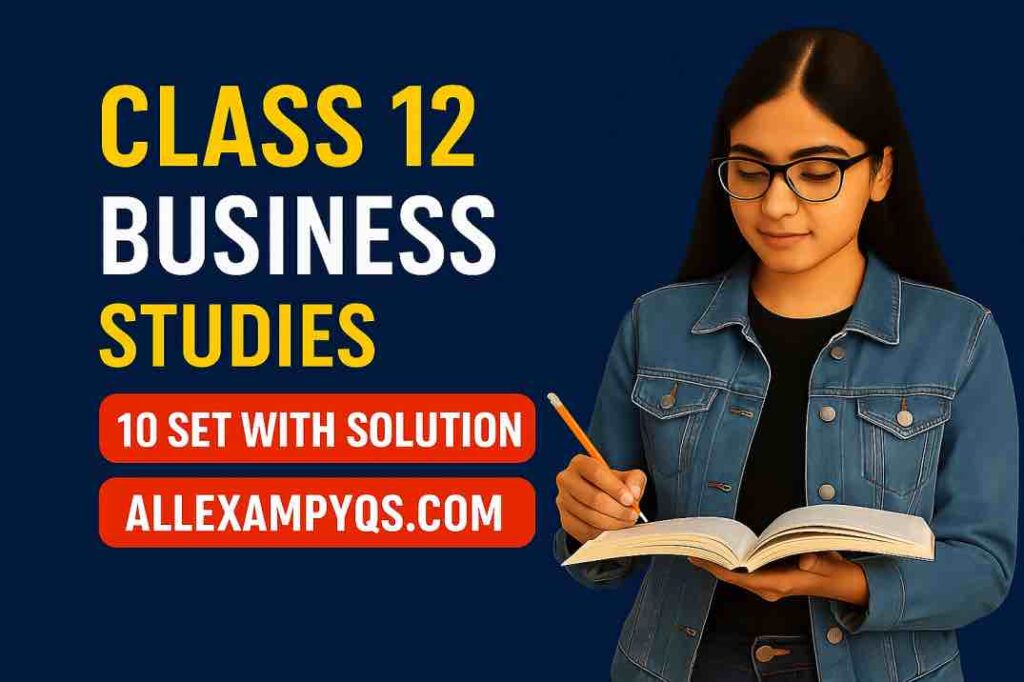 Class 12 Business Studies Sample Paper CBSE 2025-26