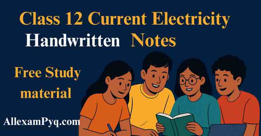 Current Electricity Class 12 Notes