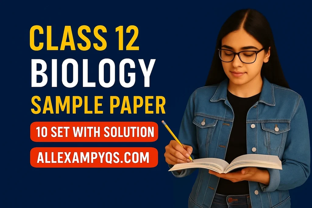 CBSE Class 12 Biology Sample Paper 2025-26