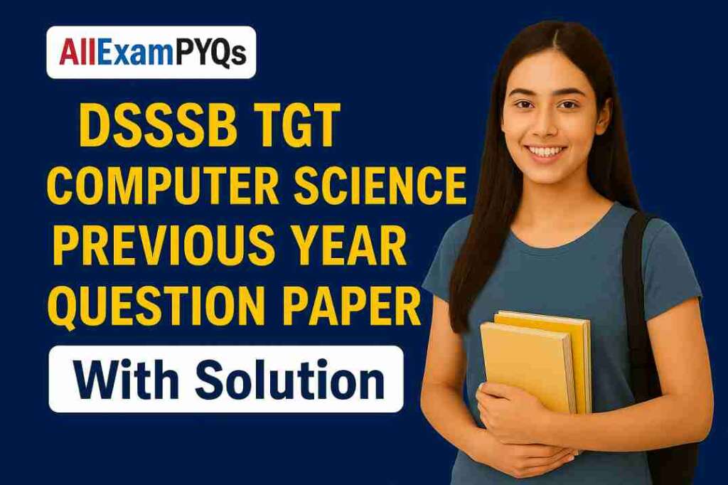 DSSSB TGT Computer Science Previous Year Paper