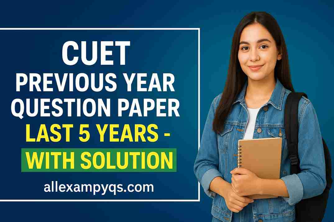CUET Previous Year Question Paper Pdf Download