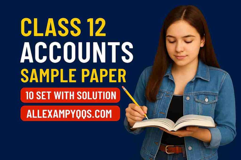 CBSE Class 12 Accounts Sample Paper 2025-26