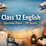 Class 12 English Question Paper – UP Board