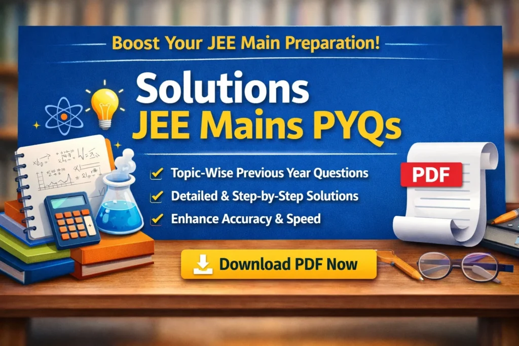 Solutions JEE Mains PYQs PDF Download