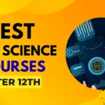 Best Data Science Courses After 12th