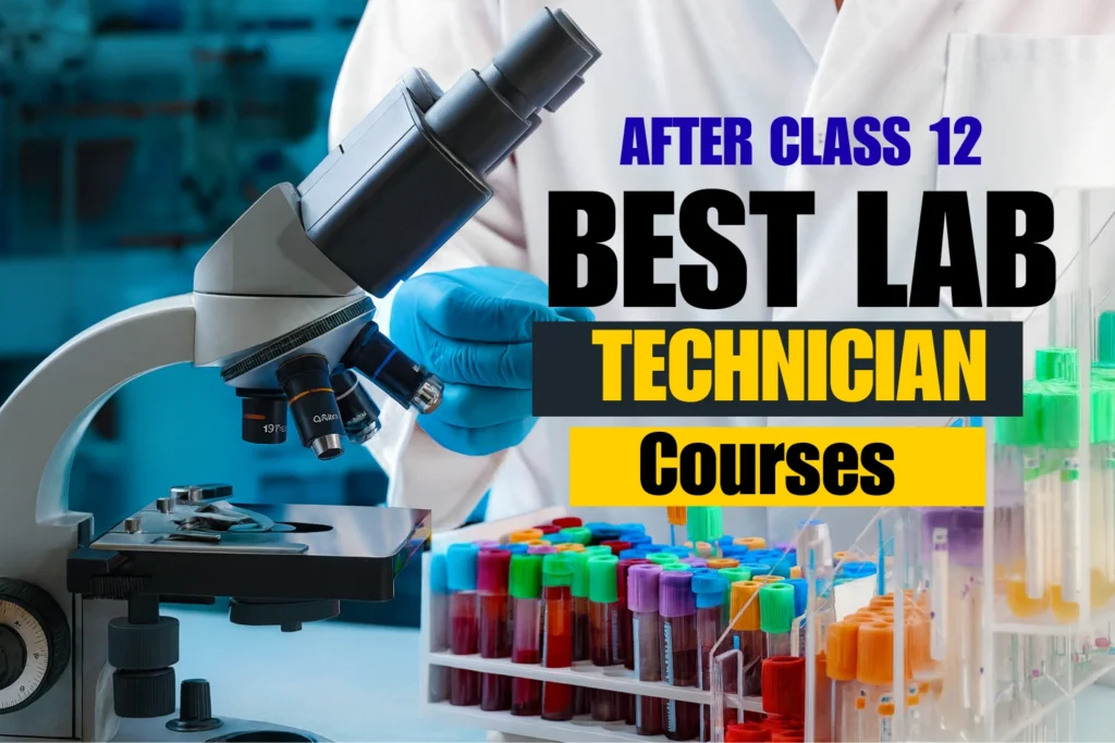 Best Lab Technician Courses After 12th