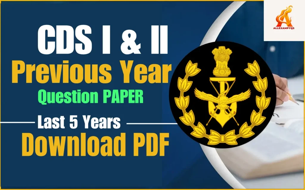 UPSC CDS Previous Year Paper – Pdf Download