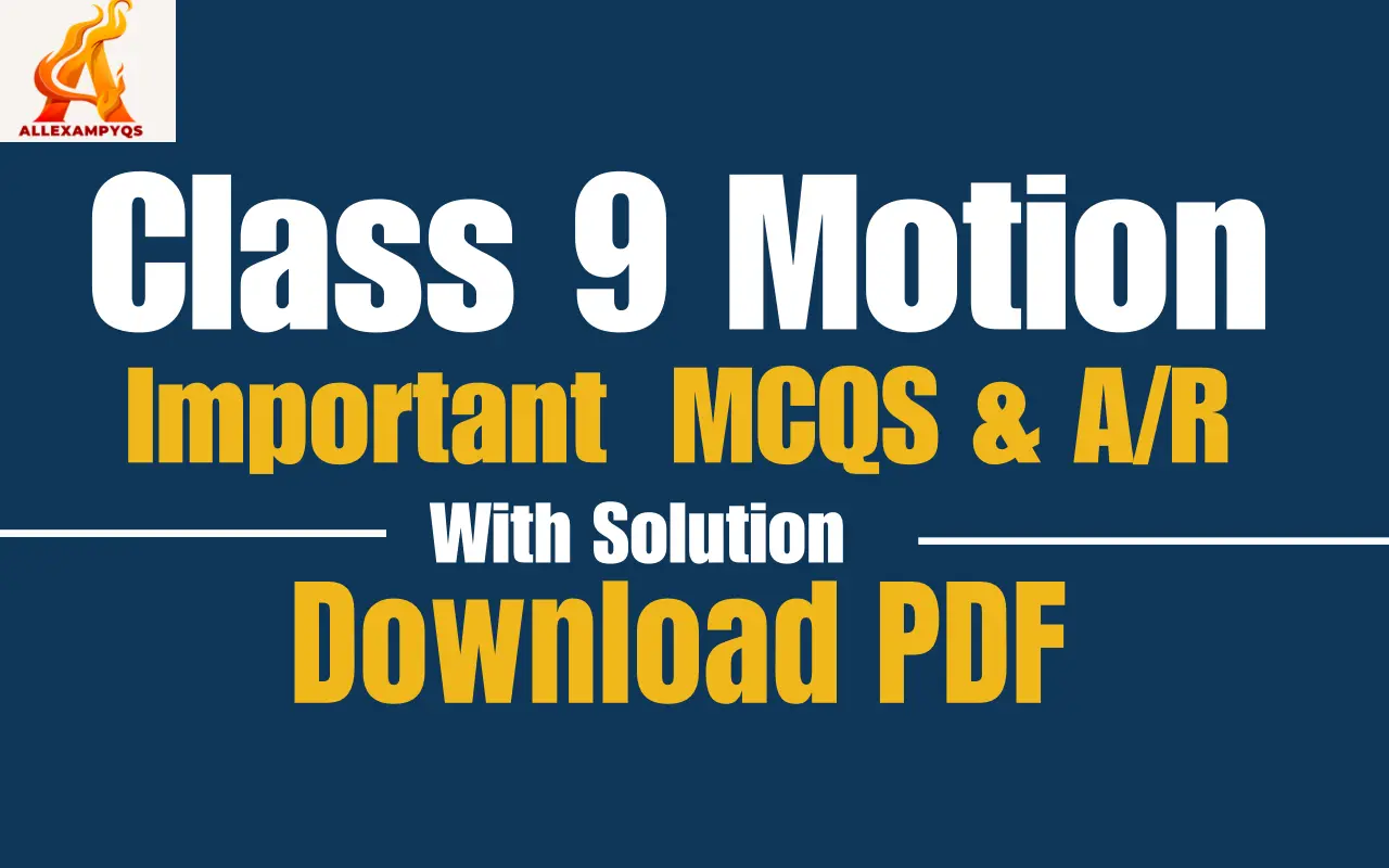 Class 9th Motion MCQ- Pdf Download with Answer AllexamPyqs