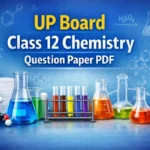 UP Board Class 12 Chemistry Previous Year Paper