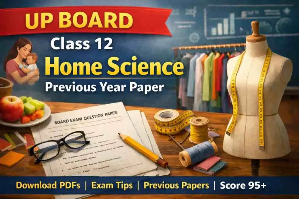 UP Board Class 12 Home Science Previous Year Paper PDF