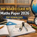 MP Board Class 10th Maths Paper 2026 – Download Pdf