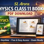 SL Arora Physics Class 11 Book PDF Download
