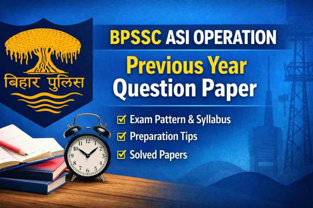 BPSSC ASI Operation Previous Year Question Paper