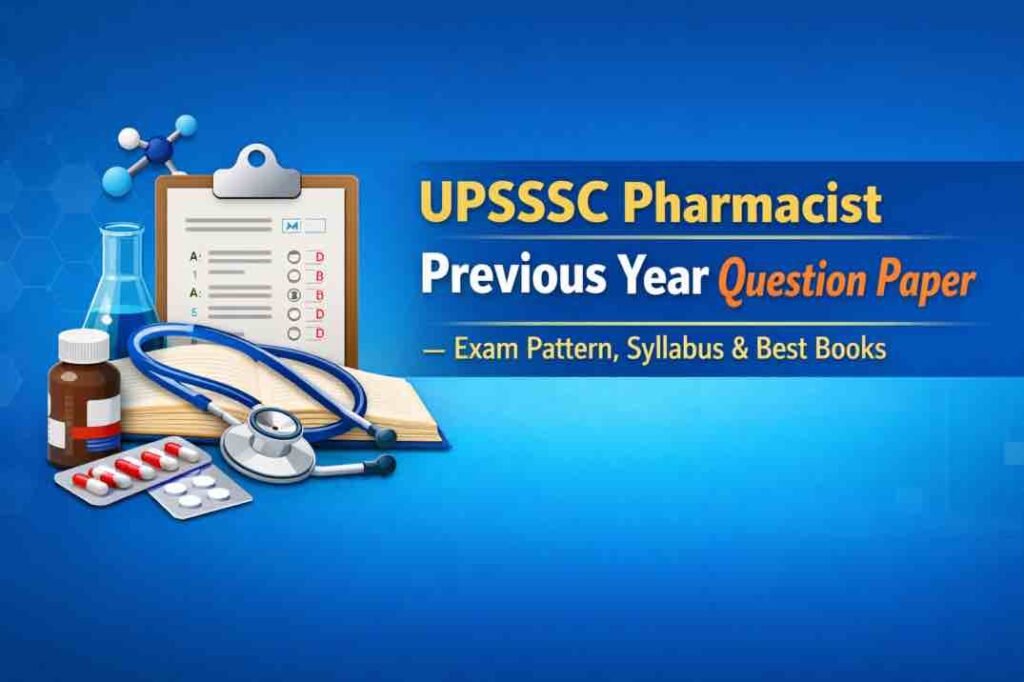 UPSSSC Pharmacist Previous Year Question Paper
