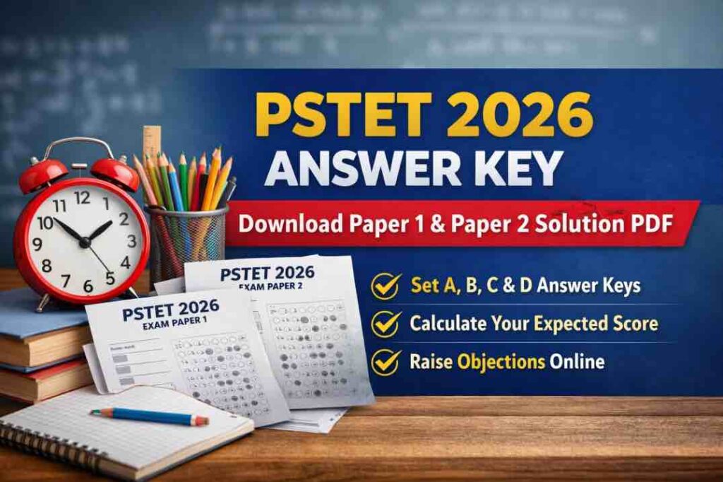 PSTET 2026 Answer Key – Download Paper 1 & Paper 2 Solution PDF