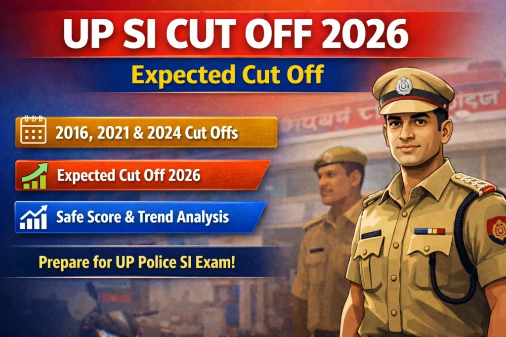 UP SI Cut Off 2026: Expected Cut Off