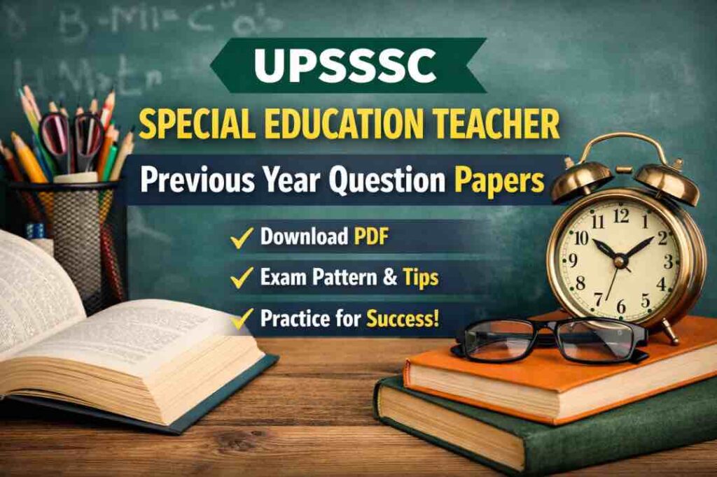 UPSSSC Special Education Teacher Previous Year Question Paper