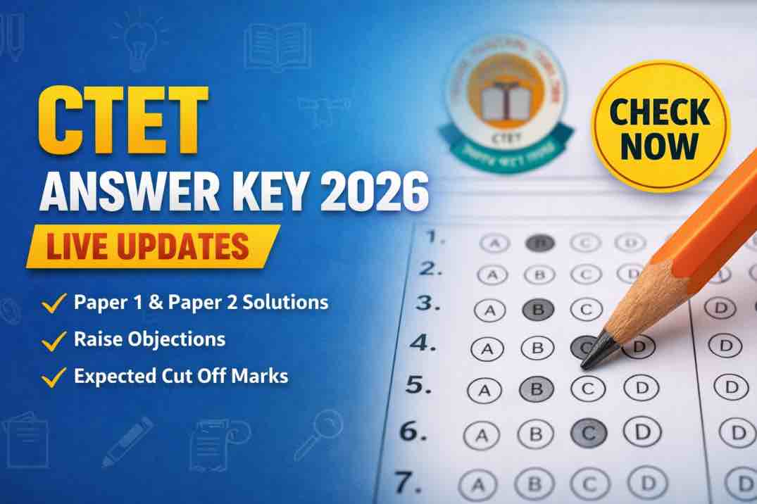 CTET Answer Key 2026 Live Update: Check Paper 1 & Paper 2 Response Sheet