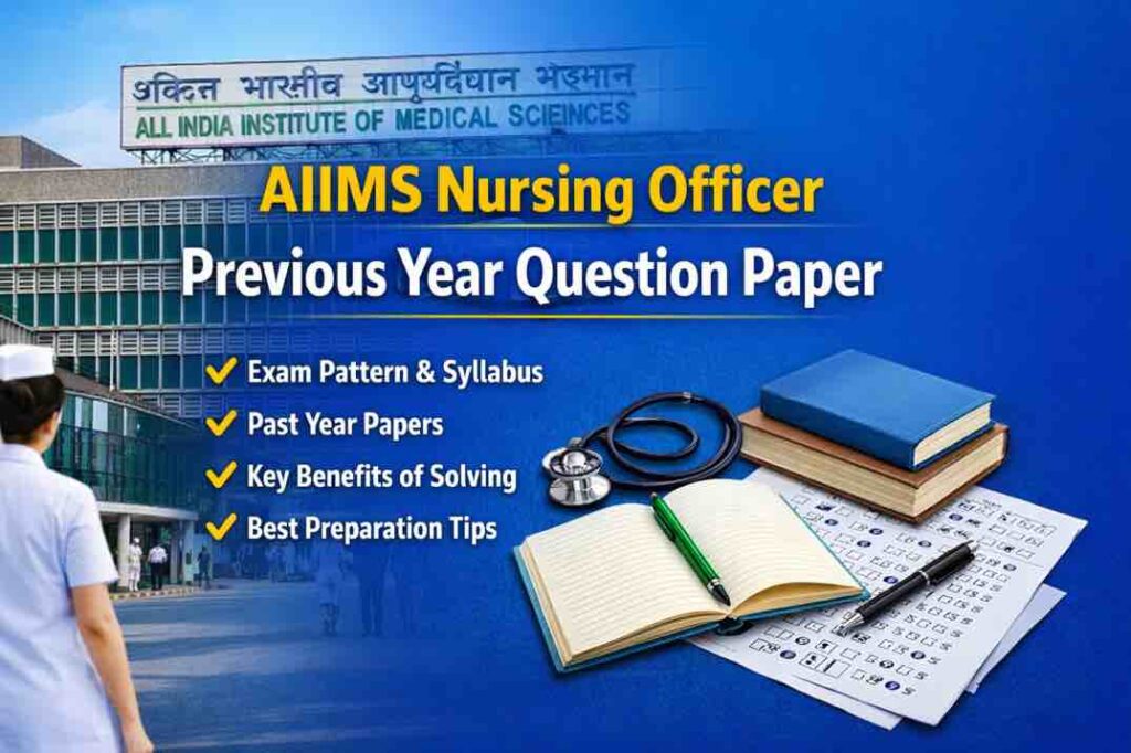 AIIMS Nursing Officer Previous Year Question Paper