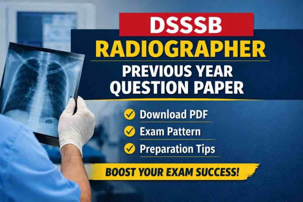 DSSSB Radiographer Previous Year Question Paper