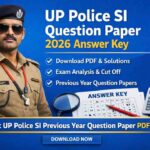 UP Police SI Question Paper 2026 & Answer Key