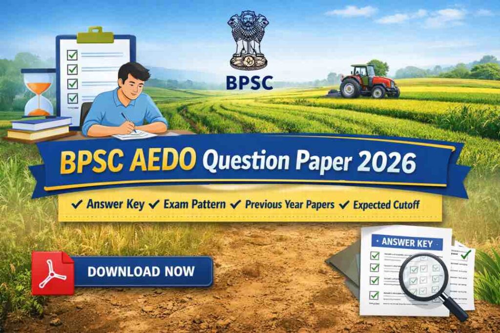 BPSC AEDO Question Paper 2026 and Answer Key