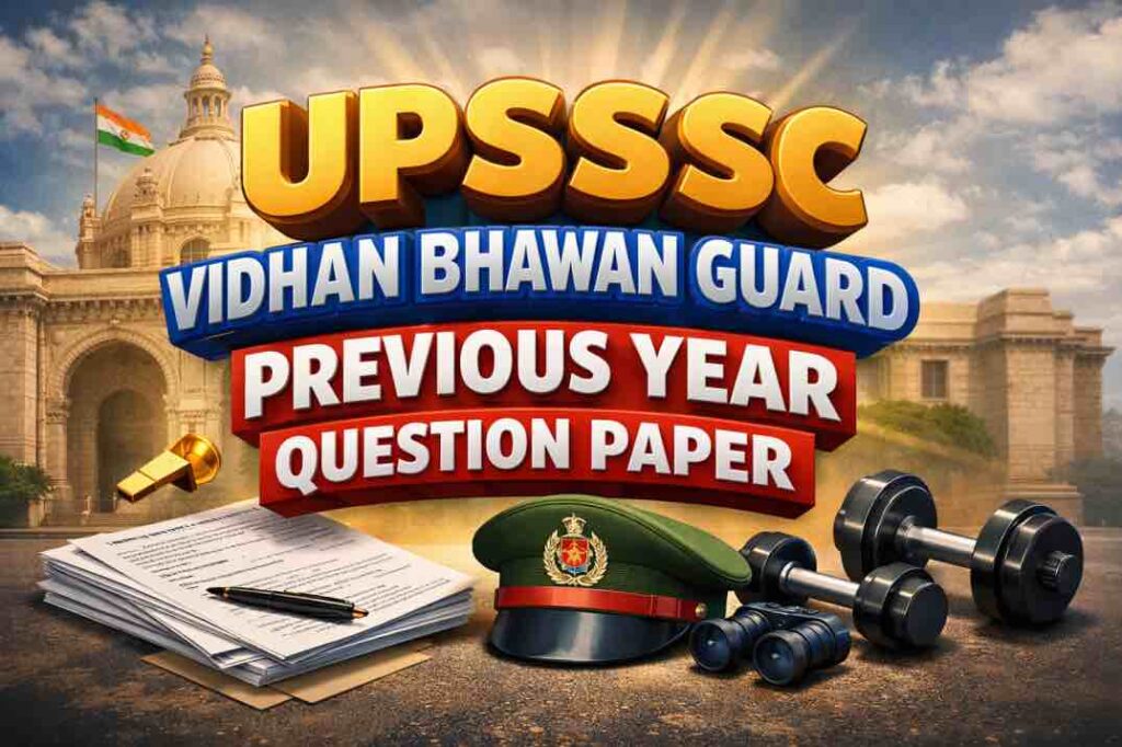 UPSSSC Vidhan Bhawan Guard Previous Year Question Paper