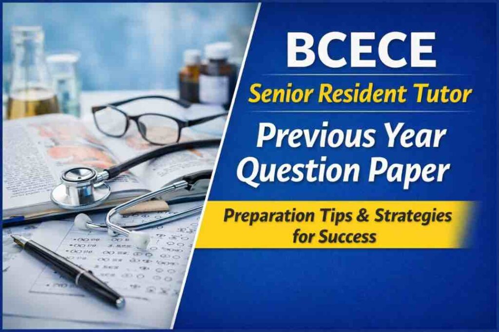 BCECE Senior Resident Tutor Previous Year Question Paper