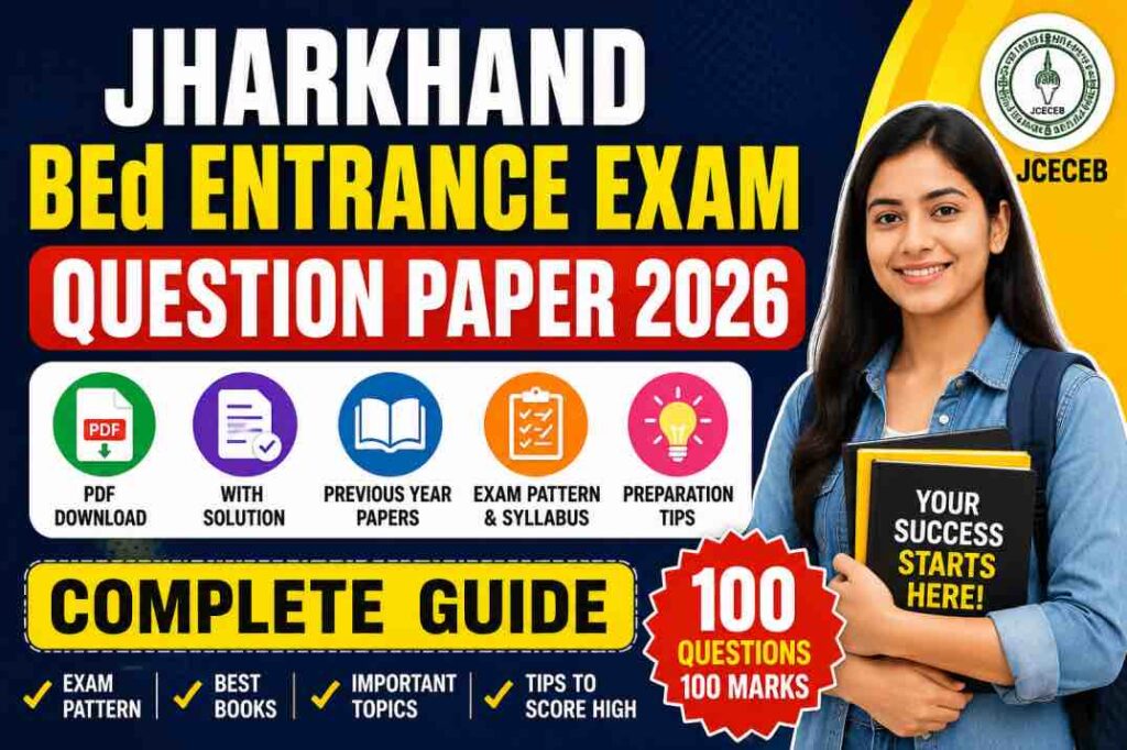 Jharkhand BEd Entrance Exam Question Paper 2026