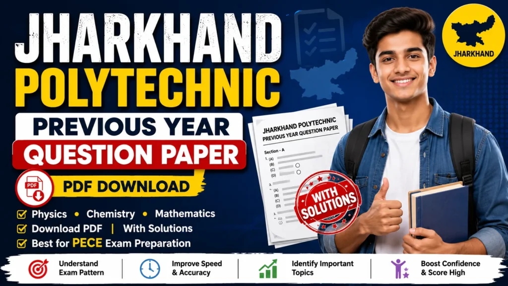 Jharkhand Polytechnic Previous Year Question Paper – PDF Download