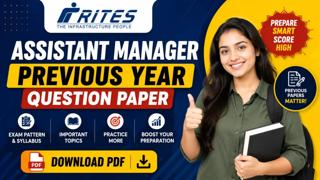 RITES Assistant Manager Previous Year Question Paper – Download PDF