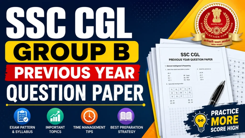 SSC CGL Group B Previous Year Question Paper – Download PDF