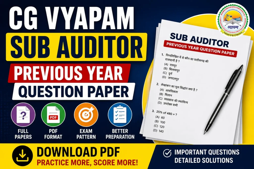CG Vyapam Sub Auditor Previous Year Question Paper – Download PDF
