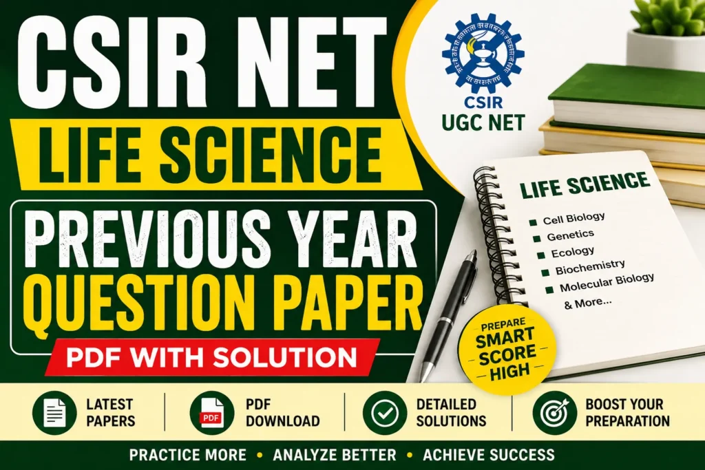 CSIR NET Life Science Previous Year Question Paper – Download PDF with Solution