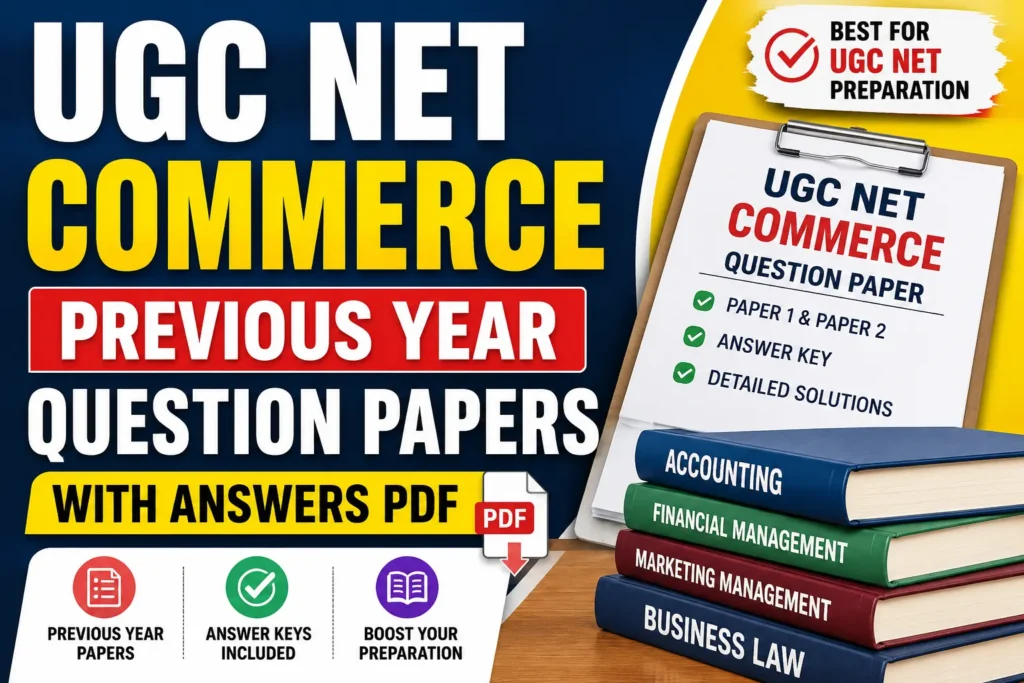 UGC NET Commerce Previous Year Question Papers with Answers PDF