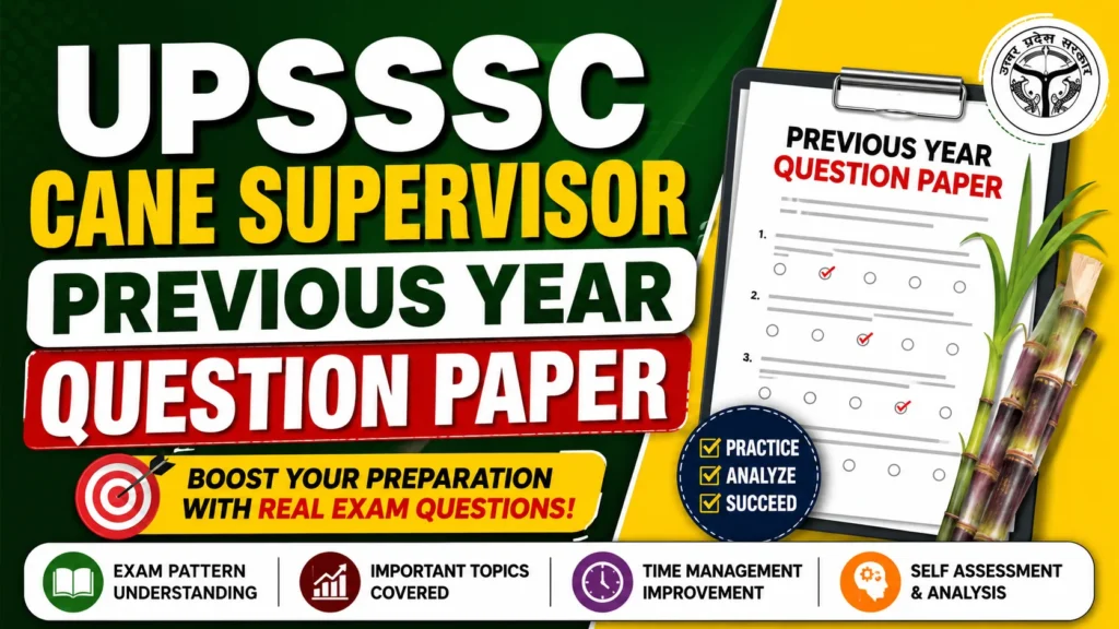 UPSSSC Cane Supervisor Previous Year Question Paper – Download PDF