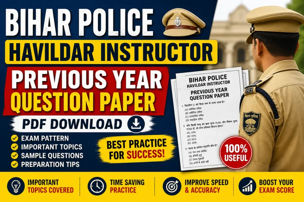 Bihar Police Havildar Instructor Previous Year Question Paper