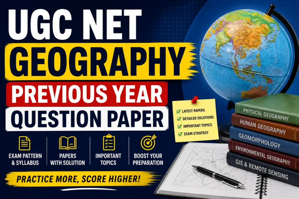 UGC NET Geography Previous Year Question Paper