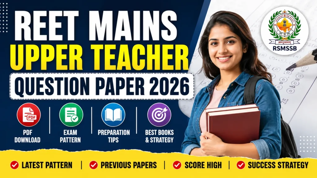 REET Mains Upper Teacher Question Paper 2026