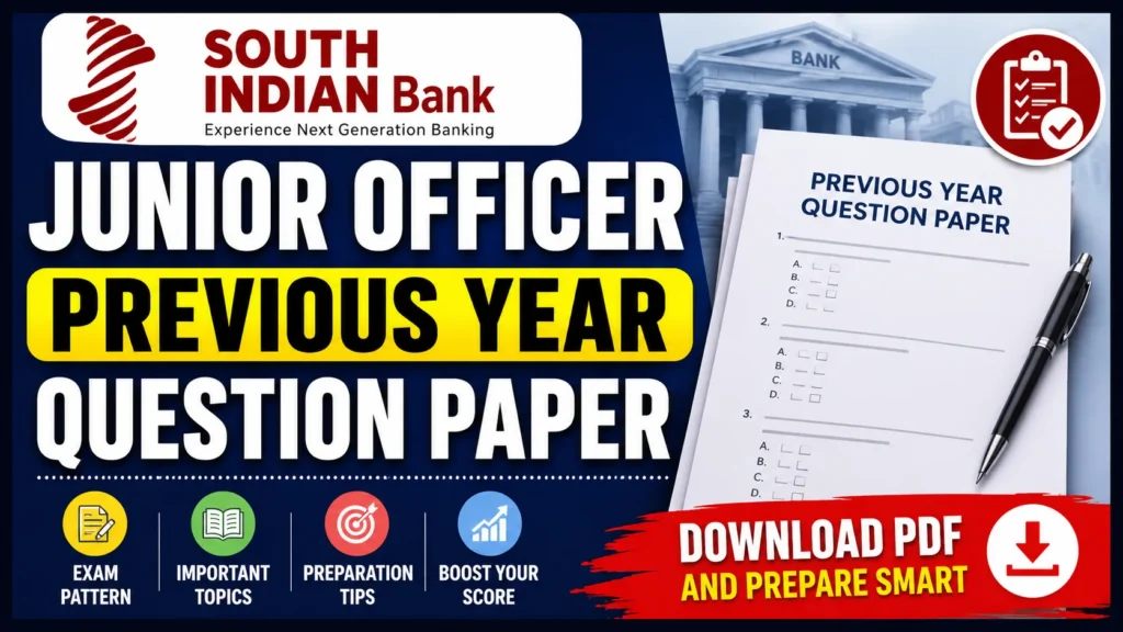 South Indian Bank Junior Officer Previous Year Question Paper – Download PDF